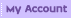 My Account ...